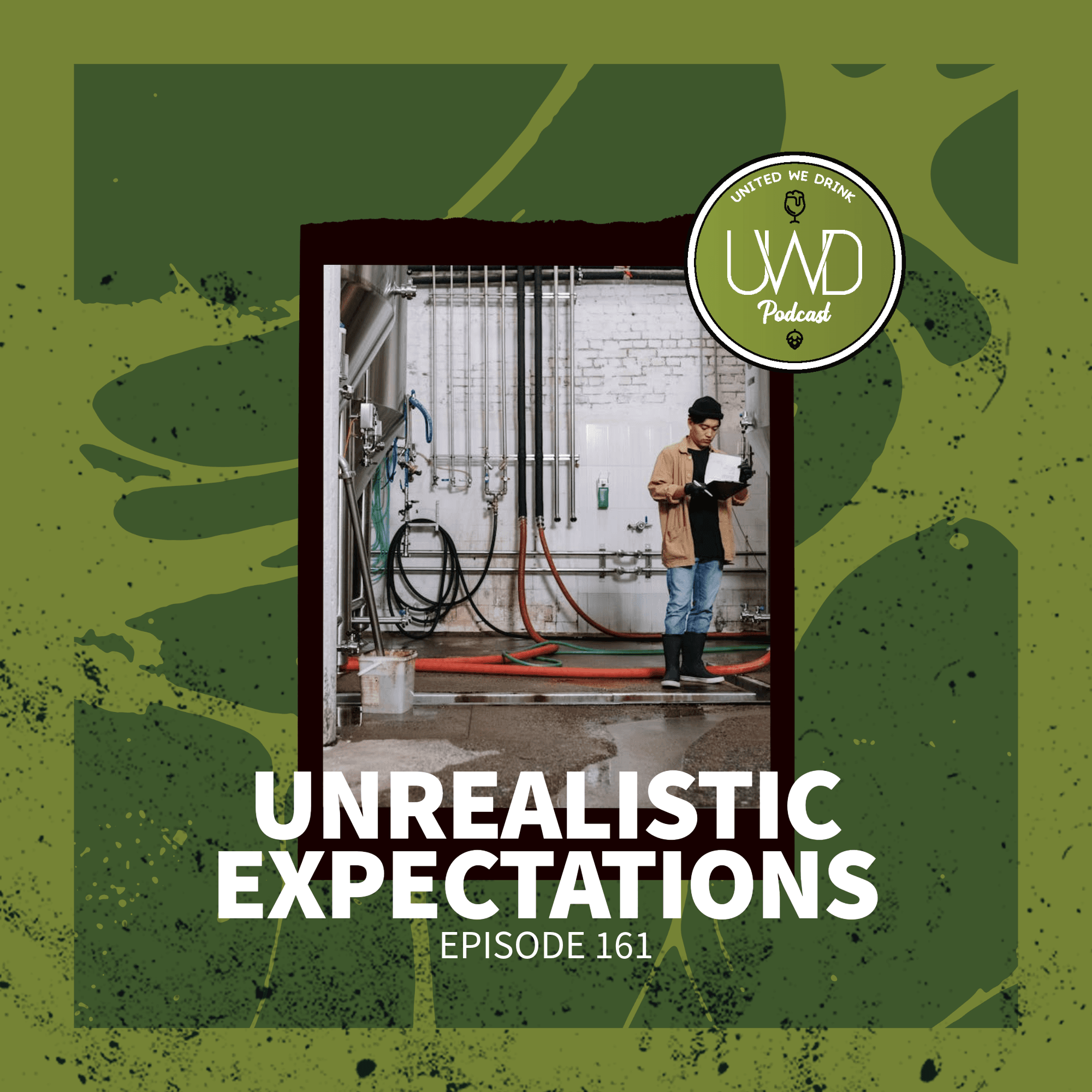 161 - Unrealistic Expectations