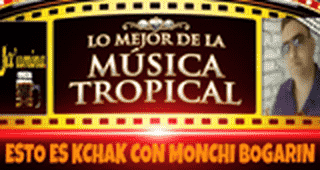 Esto es KchaK con Monchi Bogarin Radio