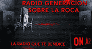 Radio Generacion Sobre la Roca